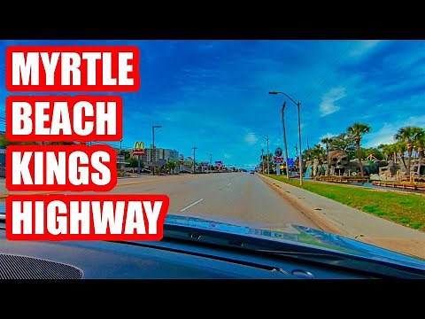 Myrtle Beach KINGS HIGHWAY/HIGHWAY 17 Driving Tour!