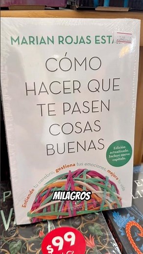Cómo hacer que te pasen cosas buenas – Marian Rojas Estapé
