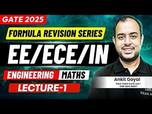 Engineering Maths - 01 | Formula Revision Series | EE/ECE/IN | GATE 2025 | Ankit Goyal