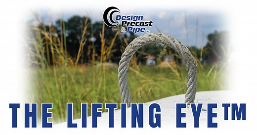 The Lifting Eye™ | Design Precast & Pipe, Inc.