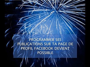 Avis Comment programmer ses publications sur ta page profil Facebook