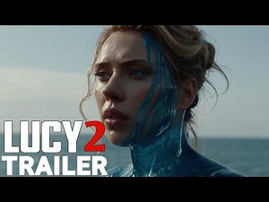 LUCY 2 (2026) |AI GENERATED Trailer | Scarlett Johansson