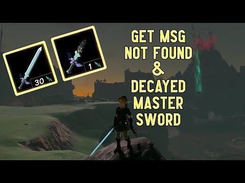 MSG Not Found & Decayed Master Sword! (WORKING) | Tears of the Kingdom