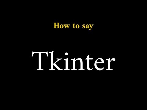 How to Pronounce Tkinter (Python GUI Term)