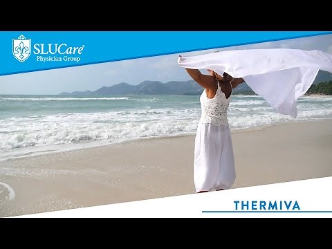 Vaginal Rejuvenation with Thermiva - SLUCare Cosmetic Dermatology