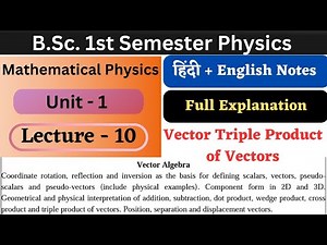 Vector Triple Product of Vectors | Unit-1 | L-10 | Vector Algebra | BSc 1st Semester Physics