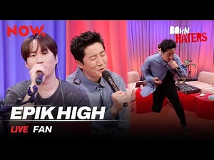 [LIVE] 에픽하이 (EPIK HIGH) - Fan | 본 헤이터즈