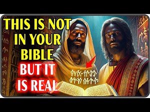The Ethiopian Bible Reveals The True Story Of Jesus Of Nazareth — In Detail