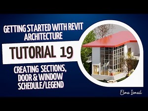 BSR514 Revit Tutorial 19 Creating sections, door and window schedule legend.