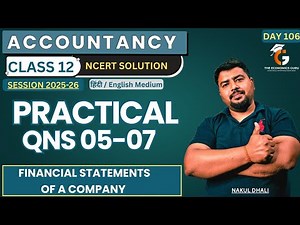 Practical Qns 05-07 l Financial Statements of a Company l Class 12 NCERT