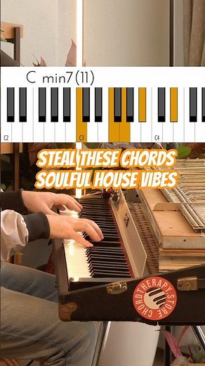 Steal These Chords (7) 🔥🎹🔥 Soulful House Vibes