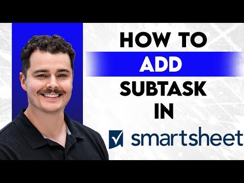 How To Add Subtask In Smartsheet [2026 Guide]