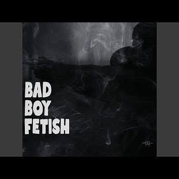 BadBoy Fetish