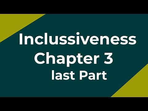 Inclusiveness Chapter 3 last part For Freshman Students