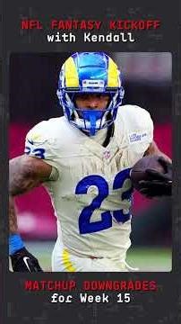 NFL Week 15 Fantasy Downgrades