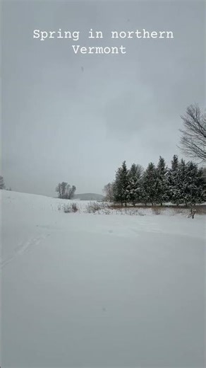 Spring in northern Vermont