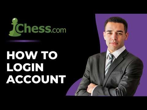 Chess.com Account Login Guide | Chess.com App Sign In