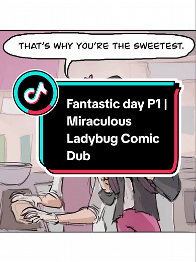 Fantastic Day P1: Miraculous Ladybug Comic Dub