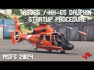 Eurocopter AS365 / HH-65 How to Start | MSFS 2024 | VR