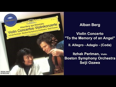 Alban Berg: Violin Concerto "To the Memory of an Angel" - II. Allegro - Adagio - (Coda)