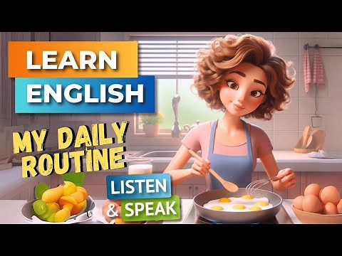My Daily Routine | Improve Your English | English Listening Skills - Speaking Skills