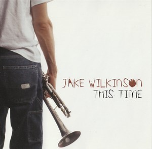Jake Wilkinson - This Time