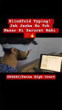 Blindfold Typing! Jab Jazba Ho Toh Nazar Ki Zarurat Nahi 💯🔥 | KeyMastery 2.0 #patnahighcourt #upsssc
