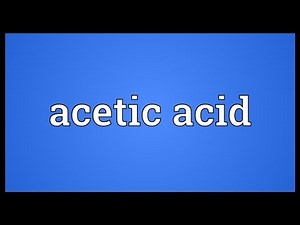 Acetic acid Meaning