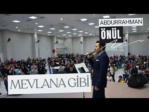MEVLANA GİBİ - Abdurrahman Önül 2025 " REKOR KIRAN İLAHİ " - Sözleriyle