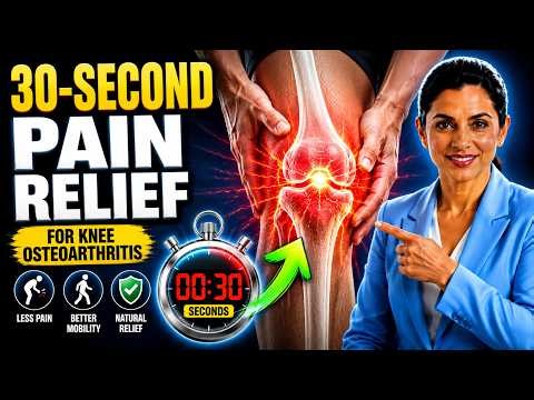 How to relieve knee osteoarthritis pain in 30 seconds