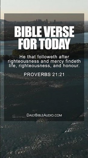 Proverbs 21:21 | Blessed Morning Bible Verse For Today
