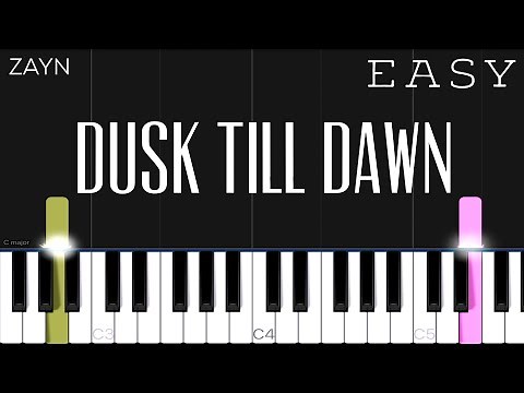 ZAYN - Dusk Till Dawn ft. Sia | EASY Piano Tutorial