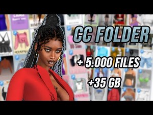 MY ENTIRE CC FOLDER SIMS 4 + 5000 Files 35Gb