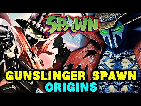 Gunslinger Spawn Origins – The Absolute Bad-Ass Cowboy Spawn Who Has A Dark Backstory!