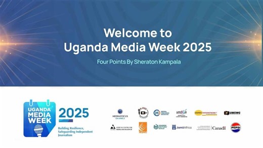 UGANDA MEDIA WEEK 2025 | The African Centre for Media Excellence