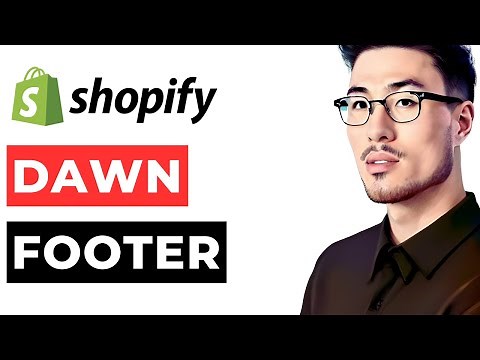How to Set Up Footer Dawn Theme in Shopify