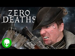 Bloodborne No Death Run - Fear The Bad Gamer
