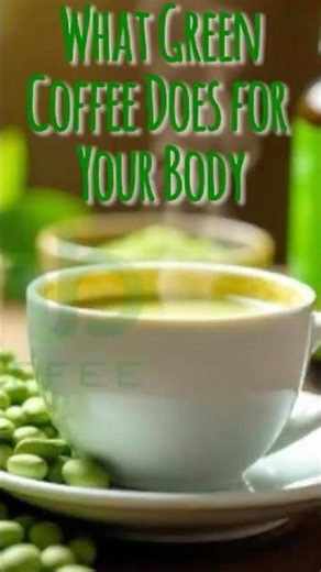 What Green Coffee Does for Your Body #health #weightloss #coffee
