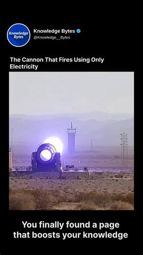 Knowledge Bytes on Instagram: "THE GUN WITH NO GUNPOWDER ⚡⚙️ This railgun uses pure electricity to launch a projectile at nearly Mach 7 — no explosions, just extreme physics in action. Love technology? Follow @Knowledge__Bytes 🧠 #science #knowledge #learning #KnowledgeBytes #TechnologyFacts #Railgun"