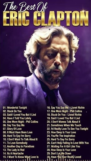 Eric Clapton Best Songs Collection - Eric Clapton Greatest Hits Full Album