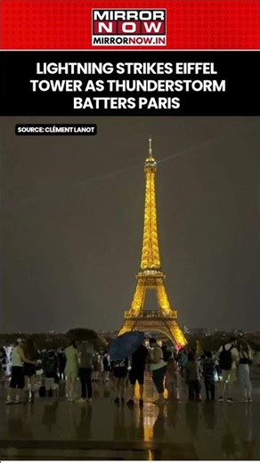 Paris: Lightning Strikes Eiffel Tower As Massive Thunderstorm Batters | Watch Video #shorts
