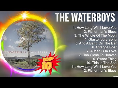 Greatest Hits The Waterboys full album 2023 ~ Top Artists To Listen 2023