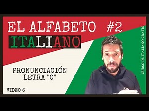CURSO DE ITALIANO BÁSICO PARA PRINCIPIANTES ✅ - EL ALFABETO ITALIANO Y SU PRONUNCIACIÓN 2 - Video 6