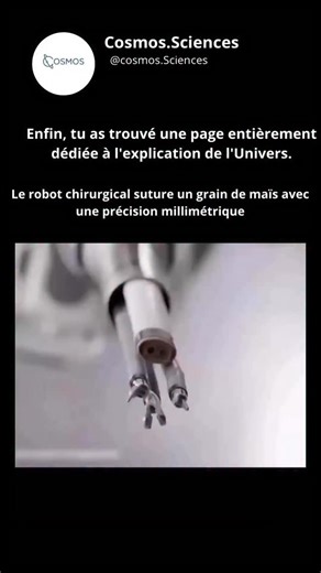 Cosmos.Sciences on Instagram: "Les robots chirurgicaux deviennent si précis que même les démonstrations les plus simples semblent irréelles 🤖✨🫀 La vidéo montre un robot assistant en microchirurgie s’entraînant sur un grain de maïs, le suturant avec des mouvements minuscules et contrôlés qui imitent ce que font les chirurgiens sur les nerfs et les vaisseaux sanguins 🌽🧵🔬. Il n’est pas autonome. Un chirurgien humain contrôle les instruments, mais le robot lui offre un niveau de stabilité et de