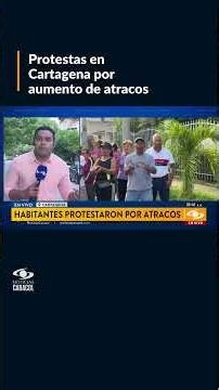 Protestas en Cartagena por aumento de atracos