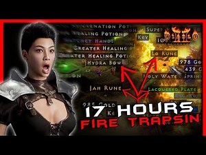 17 Hours of Drop Highlights, Fire Trapsin ROCKS!!! - Diablo 2 Resurrected