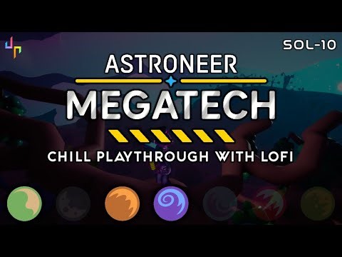 ASTRONEER - Chill Gameplay (Sol-10 I hate Vesania...)