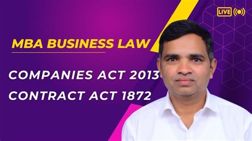 MBA Business Law Live Class | Companies Act 2013 | Contract Act 1872 | IBC… | Mohan gudishe