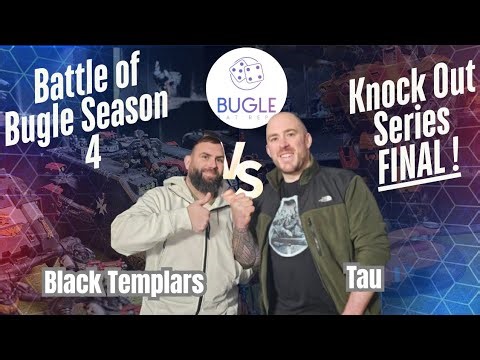 Black Templars vs Tau | Battle of Bugle Season 4