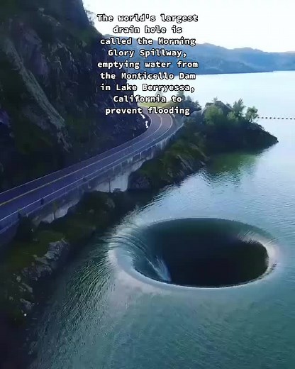 The world's largest drain hole is called the Morning Glory Spillway, emptying water from the Monticello Dam in Lake Berryessa, California to prevent flooding. ( Via mumfords.note )